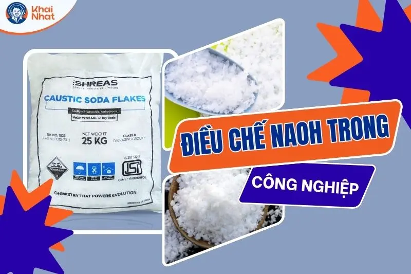 Điều chế naoh trong công nghiệp gồm những gì? Giá cả ra sao