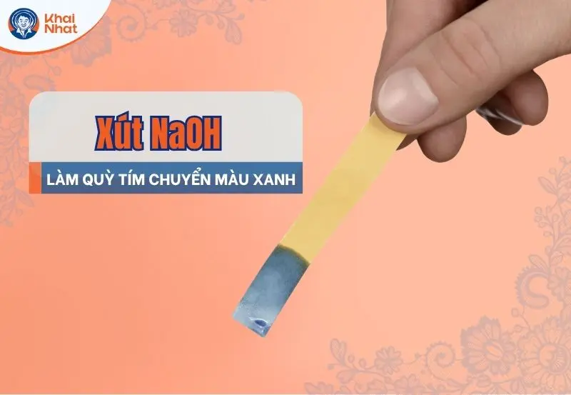 NaOH làm cho quý tím chuyển sang màu xanh