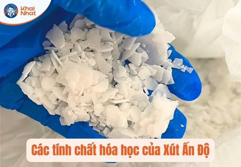 Các tính chất lý hóa của xút vảy ấn độ