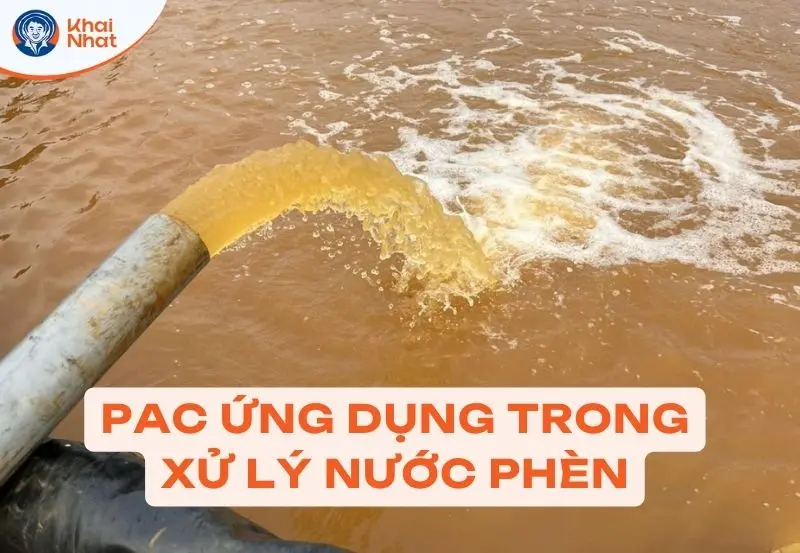 PAC ứng dụng trong xử lý nước phèn